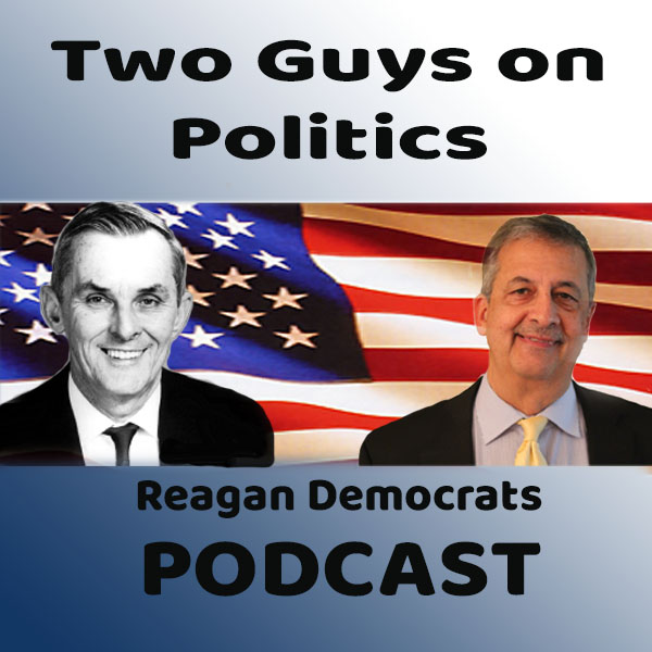 Two Guys on Politics podcast, on iTunes, Spotify, Anchor and most major platforms